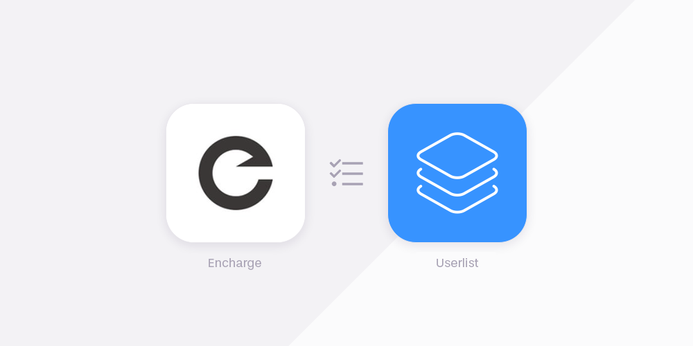 Encharge vs Userlist