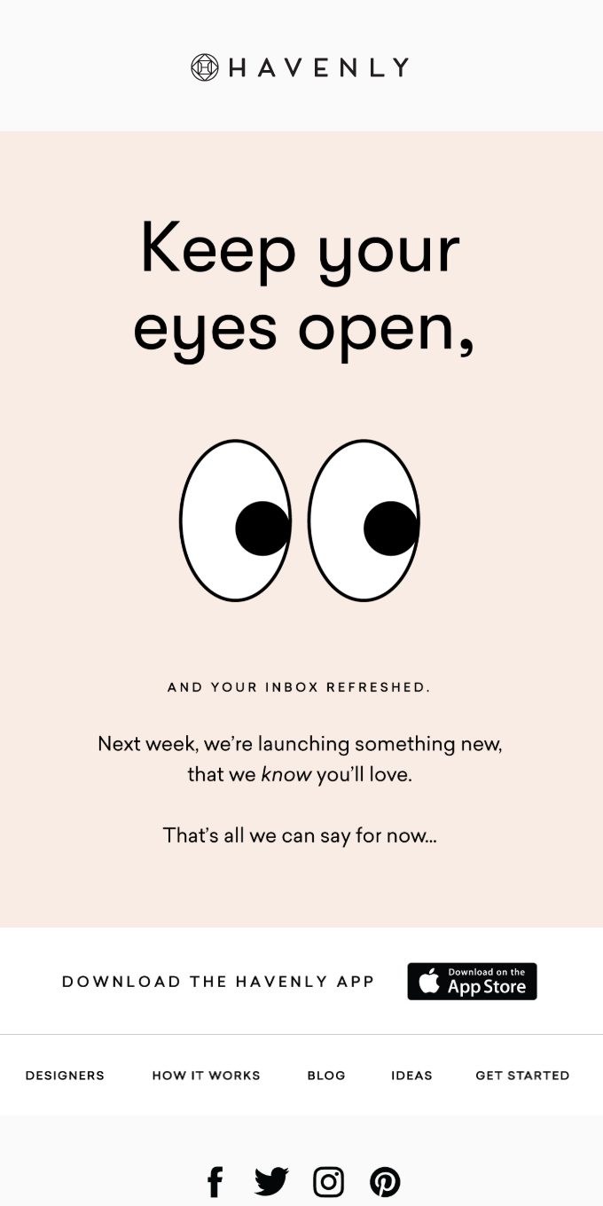 Creative SaaS Emails: Screenshot of Havenly's creative teaser email