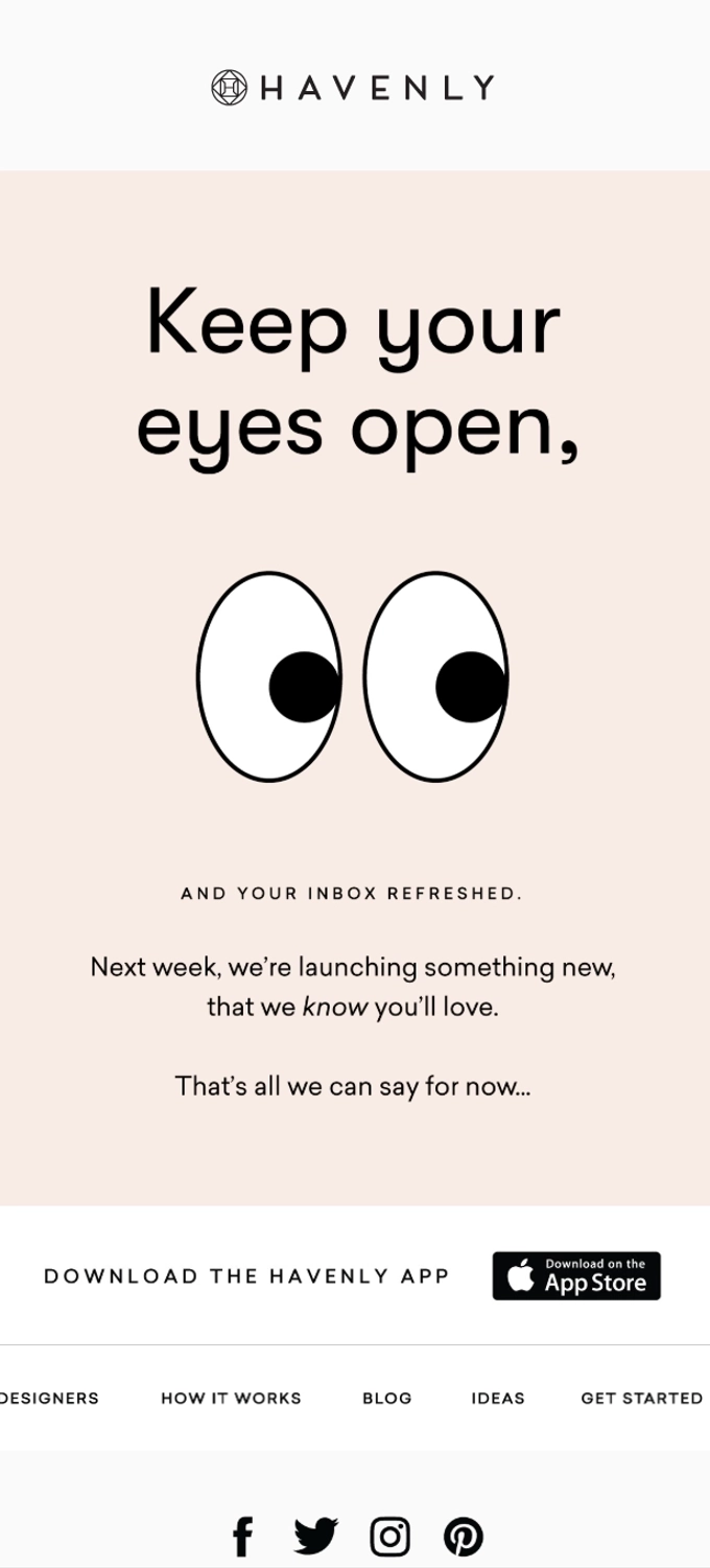 Creative SaaS Emails: Screenshot of Havenly's creative teaser email