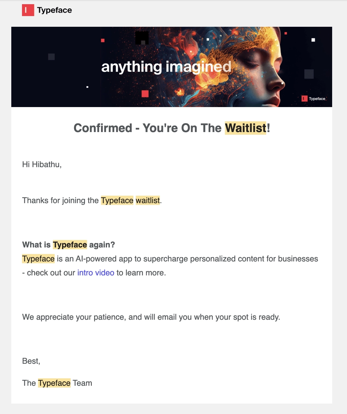 SaaS Waitlist Emails: Screenshot of Typeface's email confirming that the user is on the waitlist